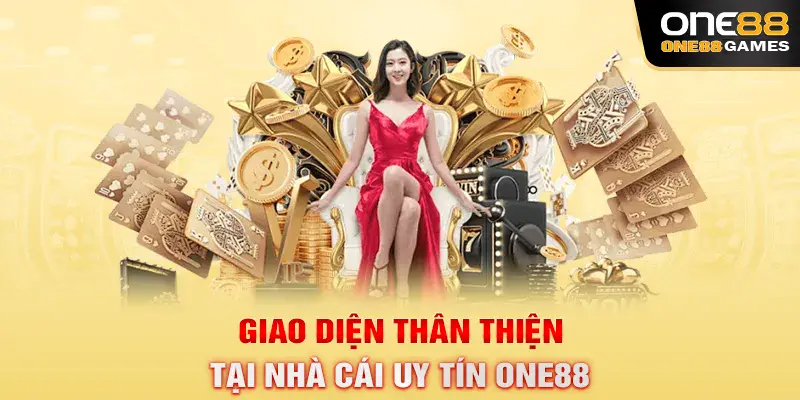 Giao diện thân thiện tại nhà cái uy tín ONE88